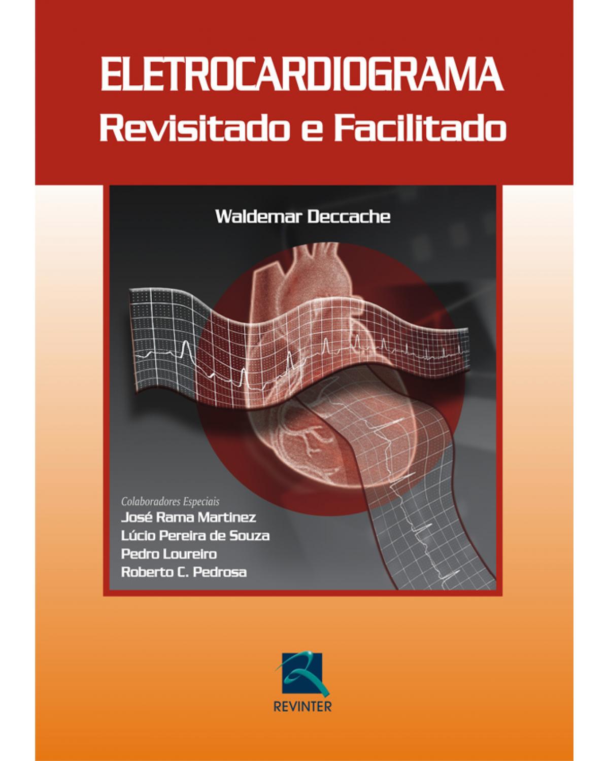 Eletrocardiograma revisitado e facilitado - 1ª Edição | 2005