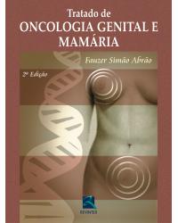 Tratado de oncologia genital e mamária - 2ª Edição | 2006