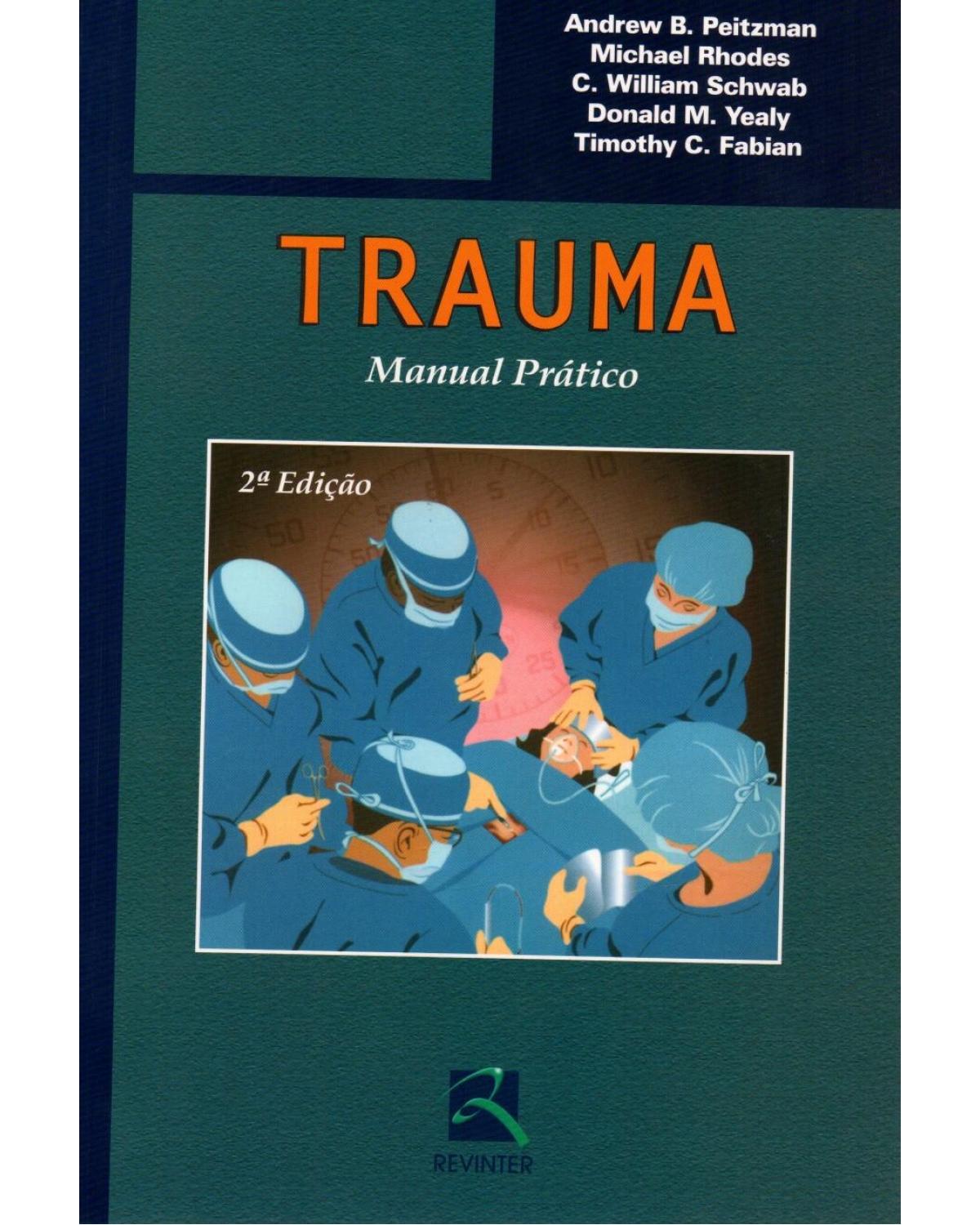 Trauma - manual prático - 2ª Edição | 2006
