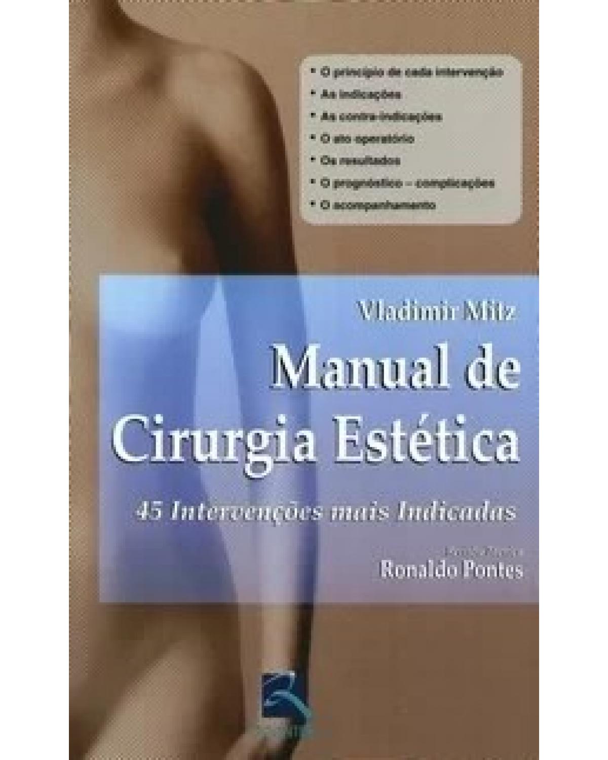 Manual de cirurgia estética - 45 intervenções mais indicadas - 1ª Edição | 2006