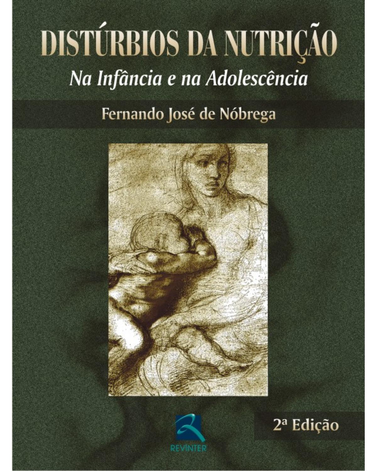 Distúrbios da nutrição - na infância e na adolescência - 2ª Edição | 2007