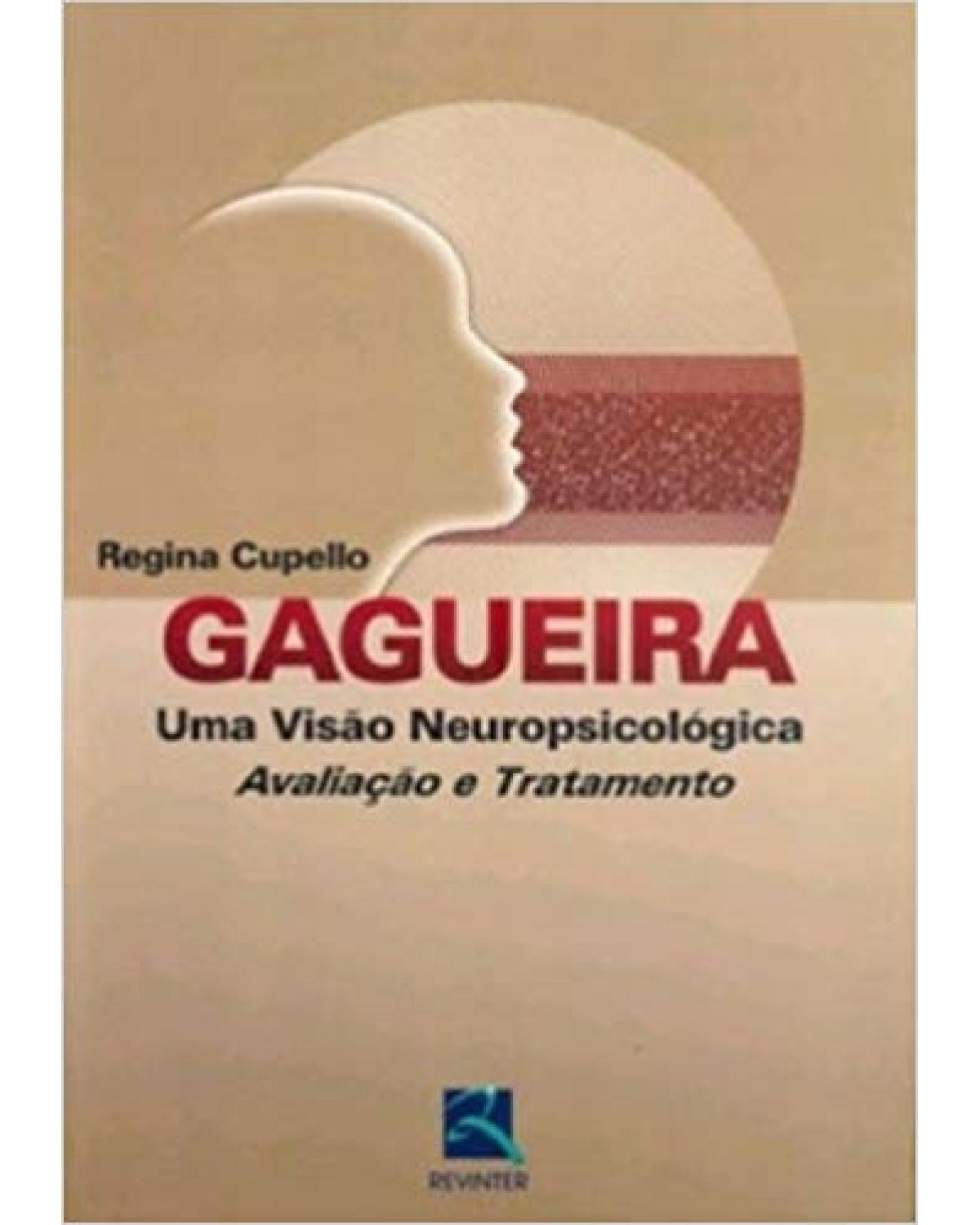 Gagueira - uma visão neuropsicológica - Avaliação e tratamento - 1ª Edição | 2007