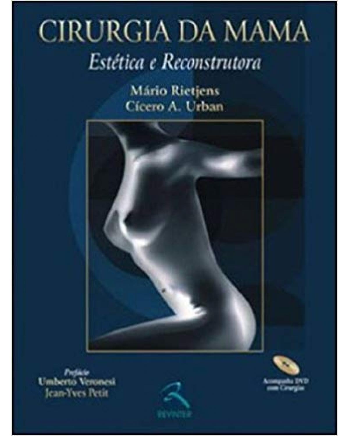 Cirurgia da mama - estética e reconstrutora - 1ª Edição | 2007