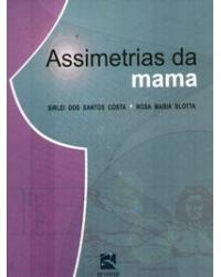 Assimetrias da mama - 1ª Edição | 2007