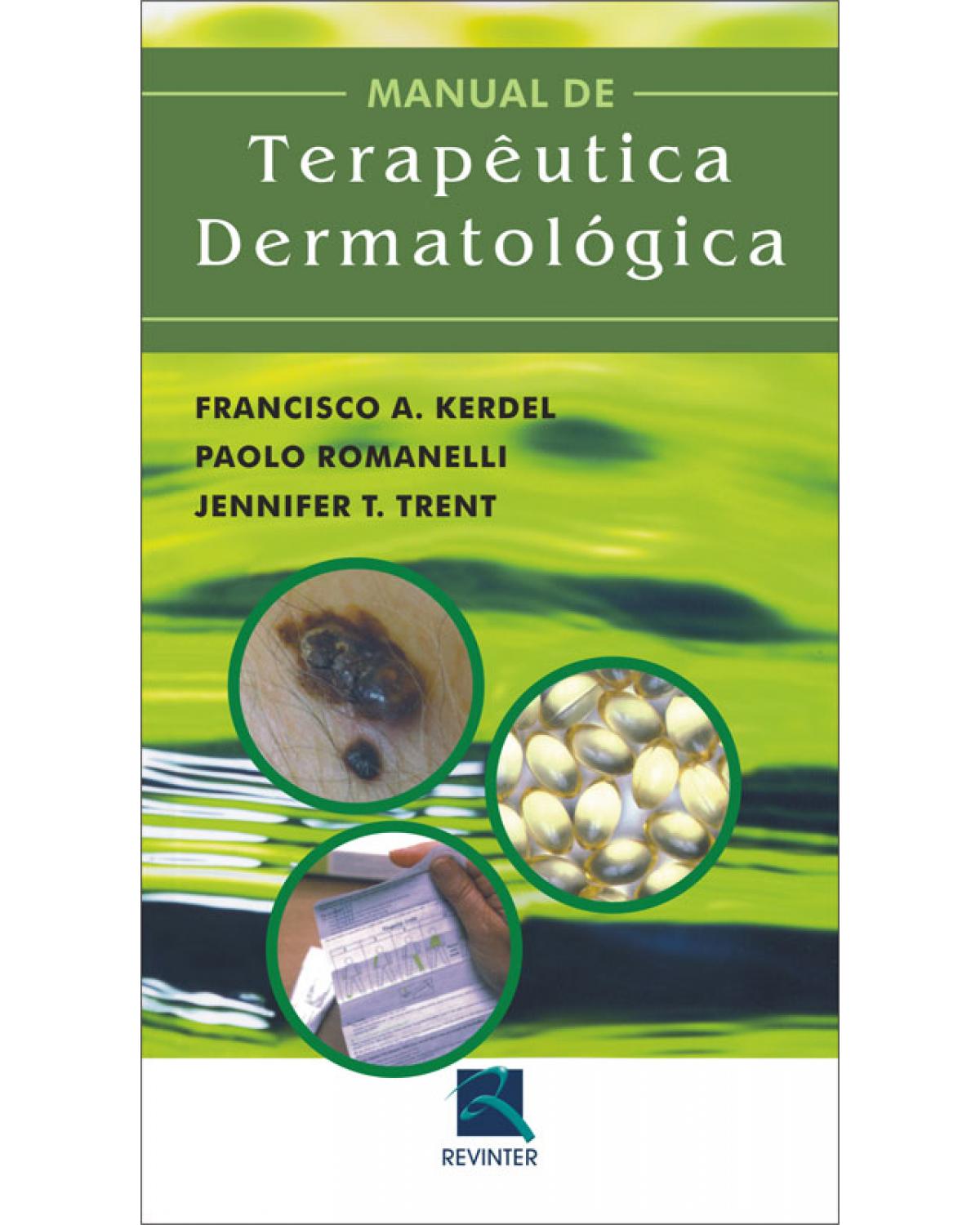 Manual de terapêutica dermatológica - 1ª Edição | 2007