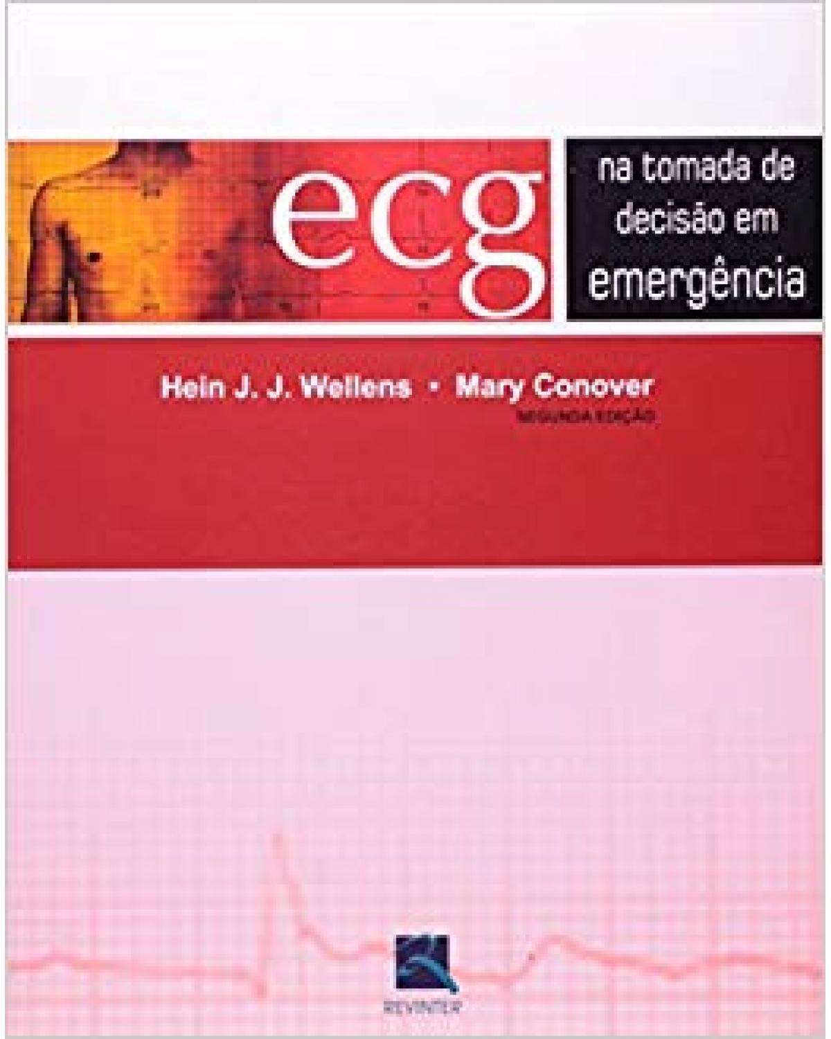 ECG na tomada de decisão em emergência - 2ª Edição | 2007