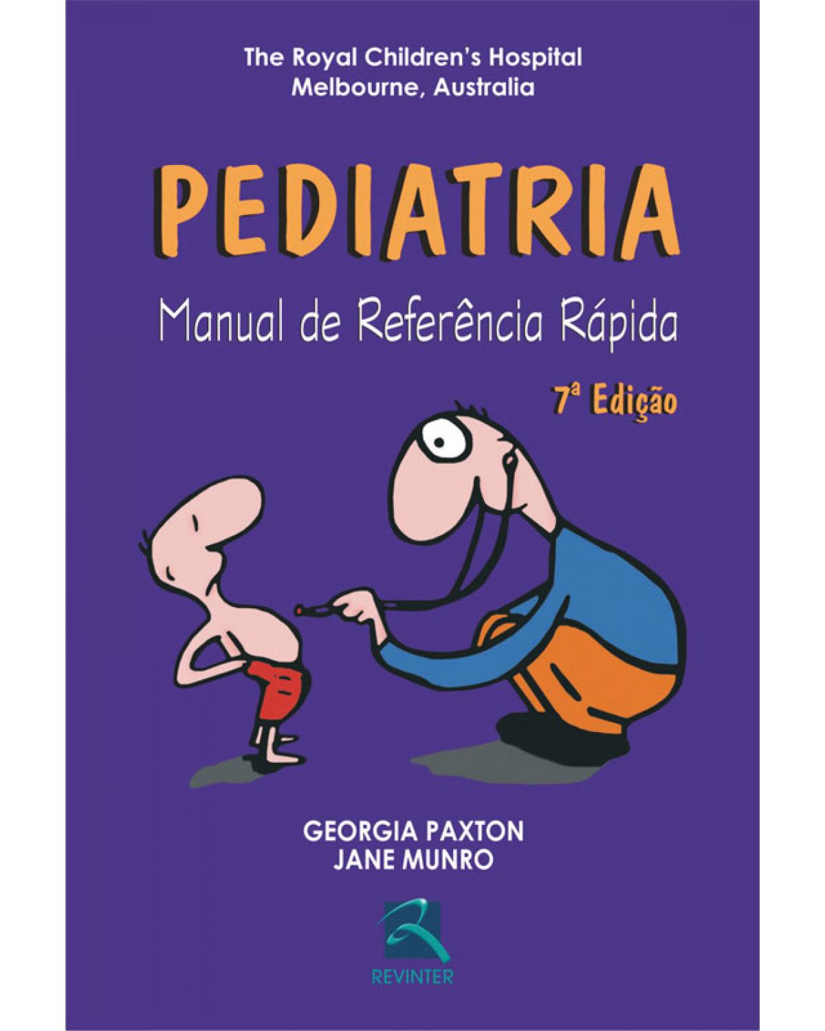 Pediatria - manual de referência rápida - 7ª Edição | 2008
