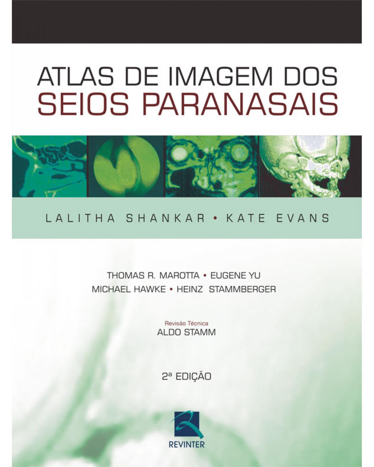 Atlas de imagem dos seios paranasais - 2ª Edição | 2007