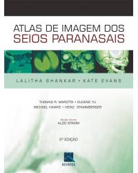 Atlas de imagem dos seios paranasais - 2ª Edição | 2007