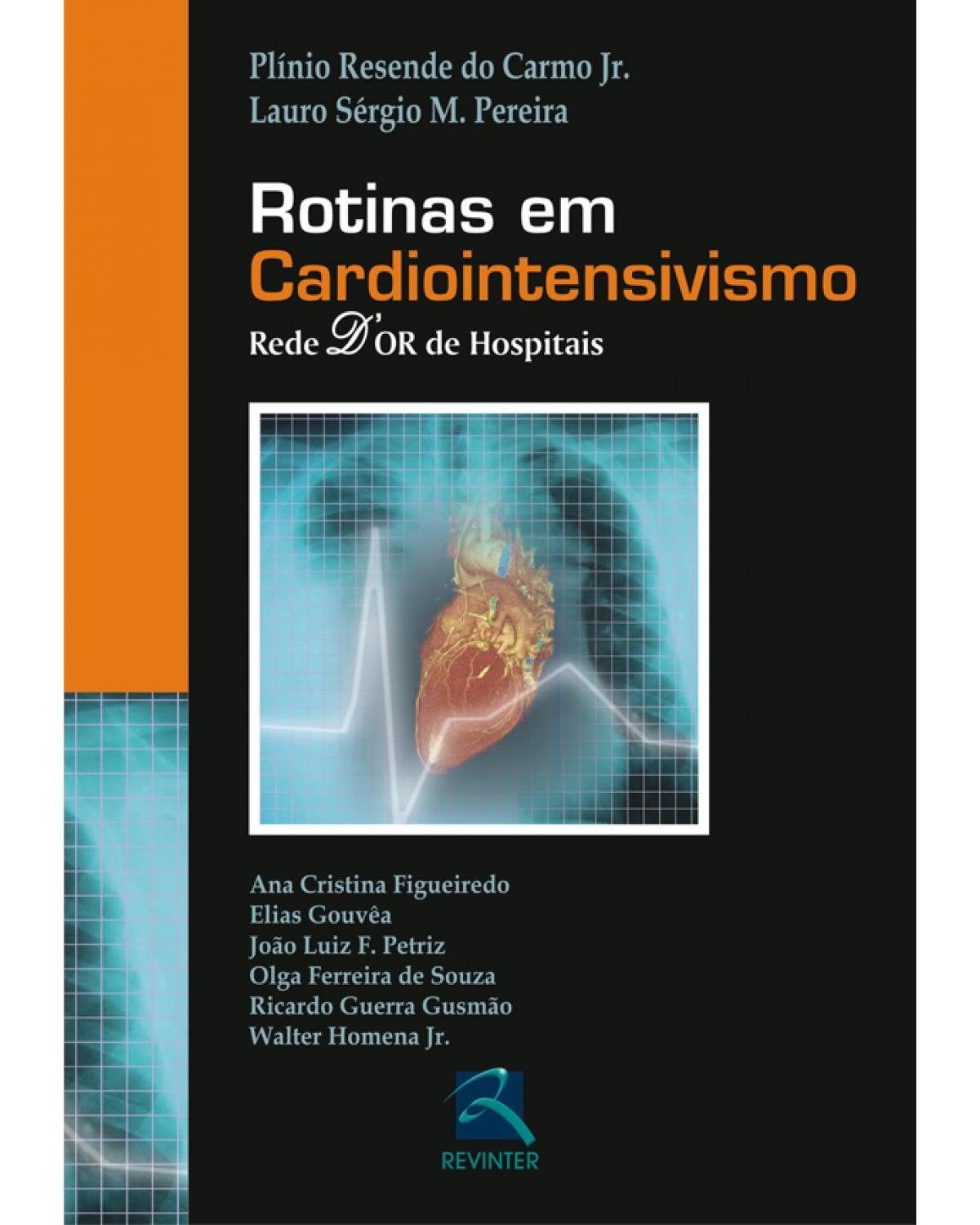 Rotinas em cardiointensivismo - 1ª Edição | 2007