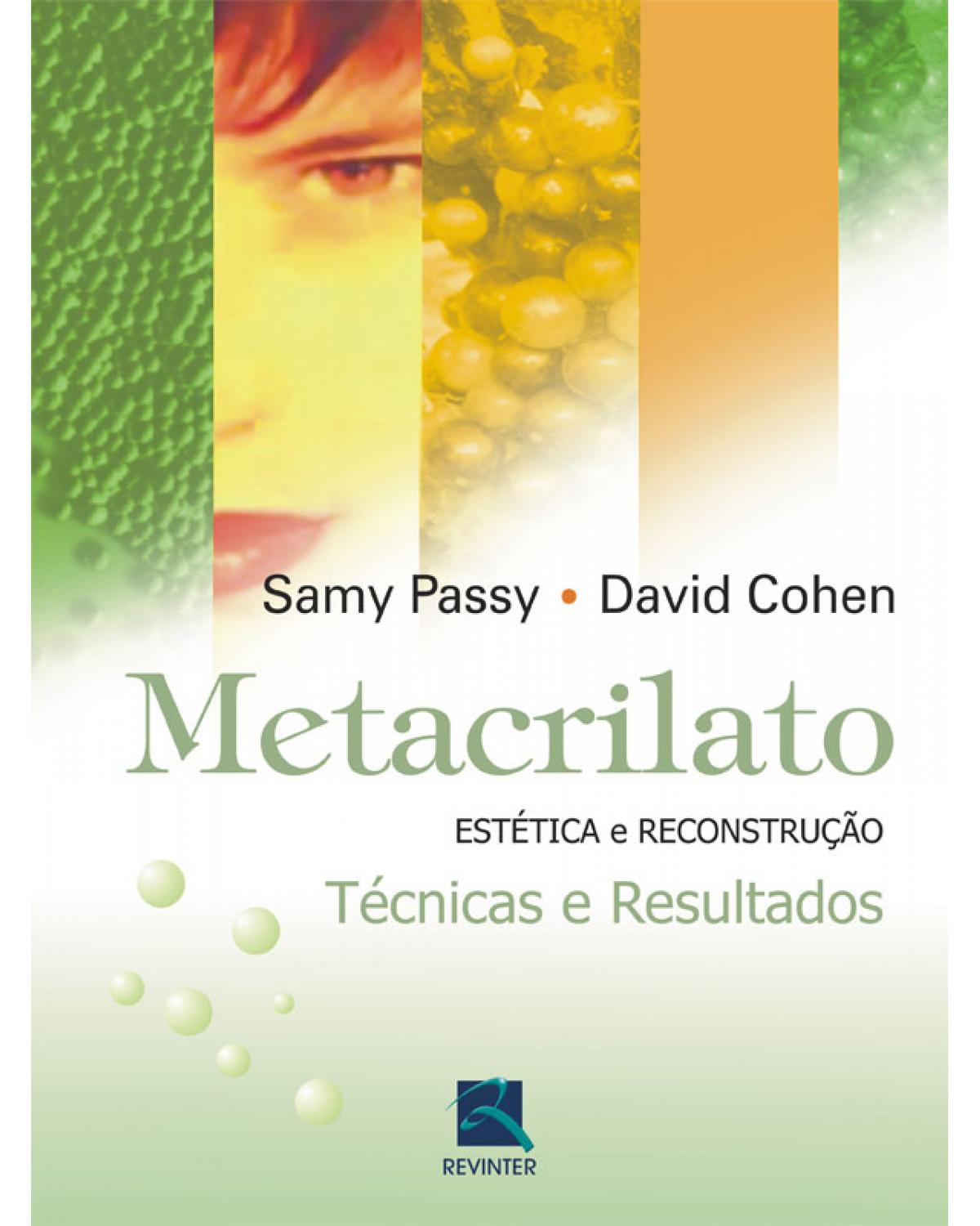 Metacrilato - estética e reconstrução - 1ª Edição | 2007