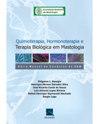 Quimioterapia, hormonoterapia e terapia biológica em mastologia - 1ª Edição | 2008