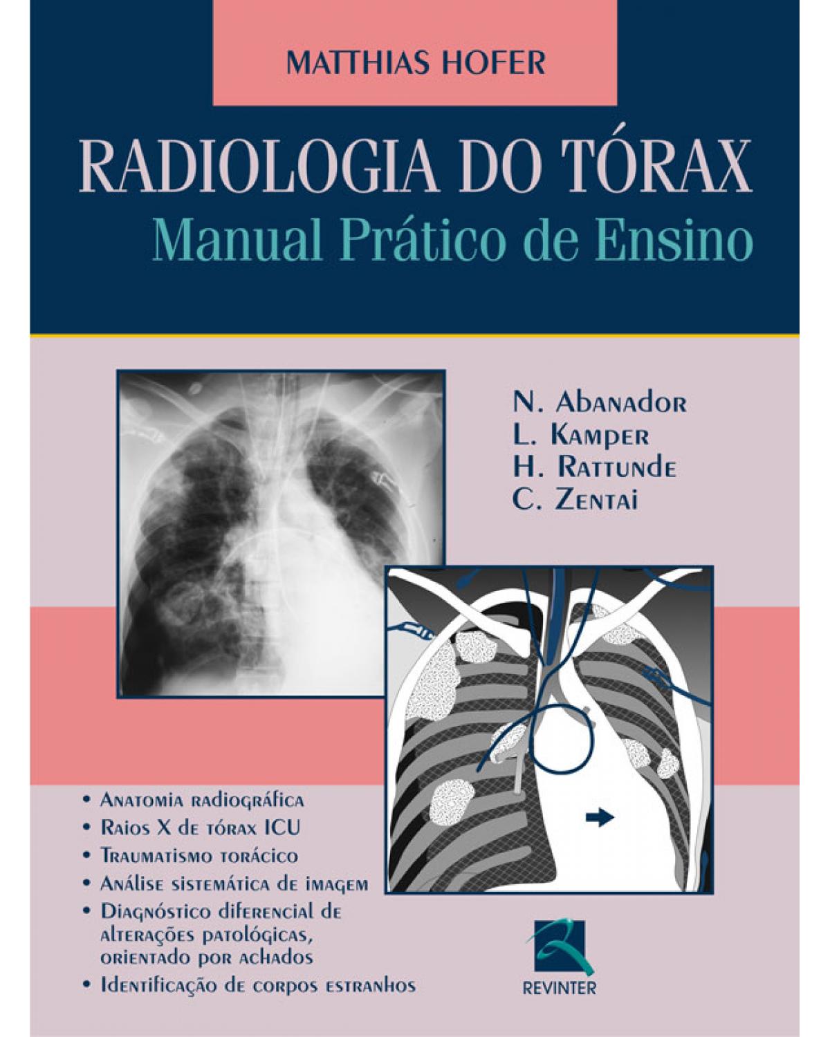 Radiologia do tórax - manual prático de ensino - 1ª Edição | 2008