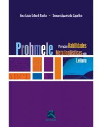 Prohmele - Provas de habilidades metalingüísticas e de leitura - 1ª Edição | 2009