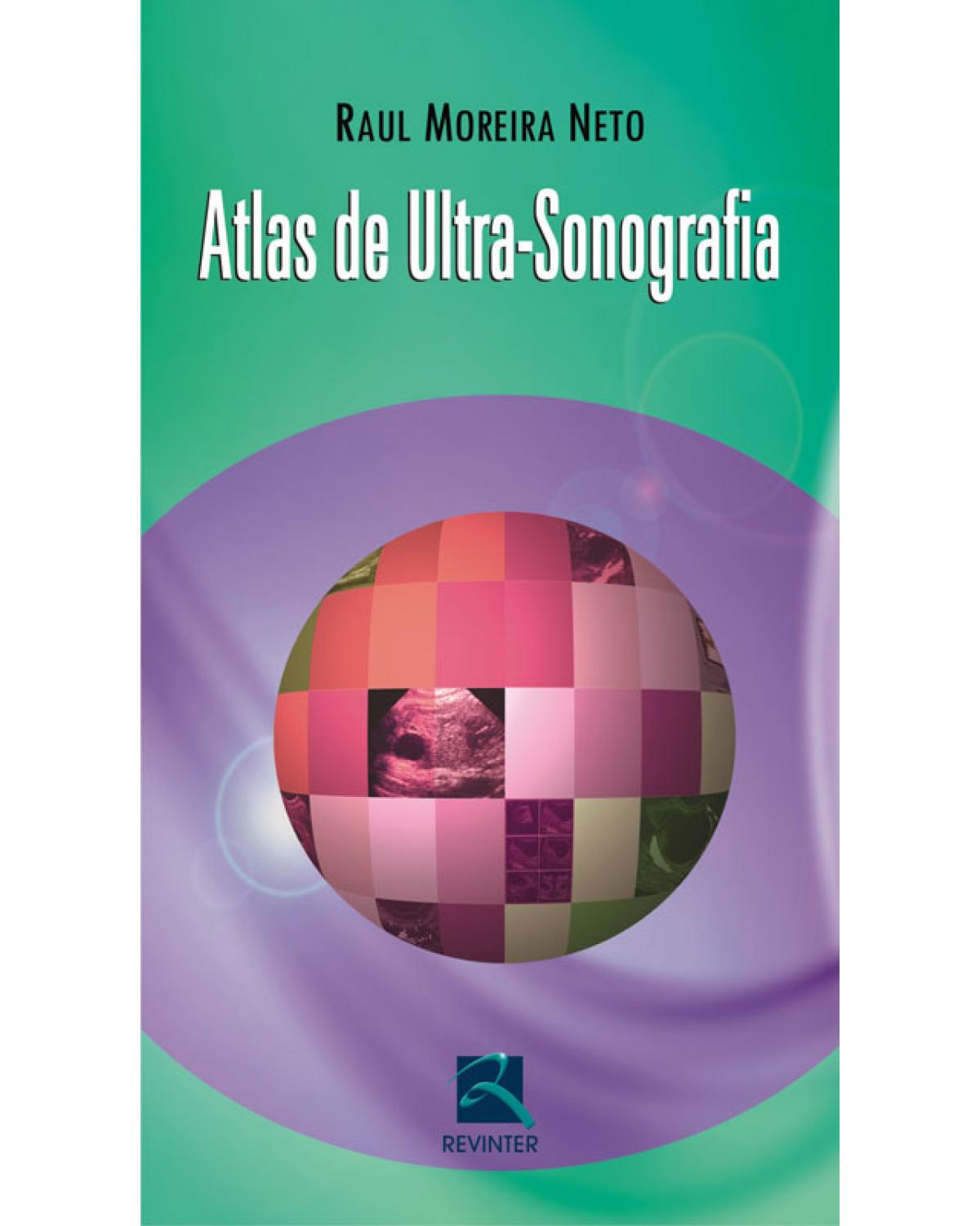 Atlas de ultra-sonografia - 1ª Edição | 2009