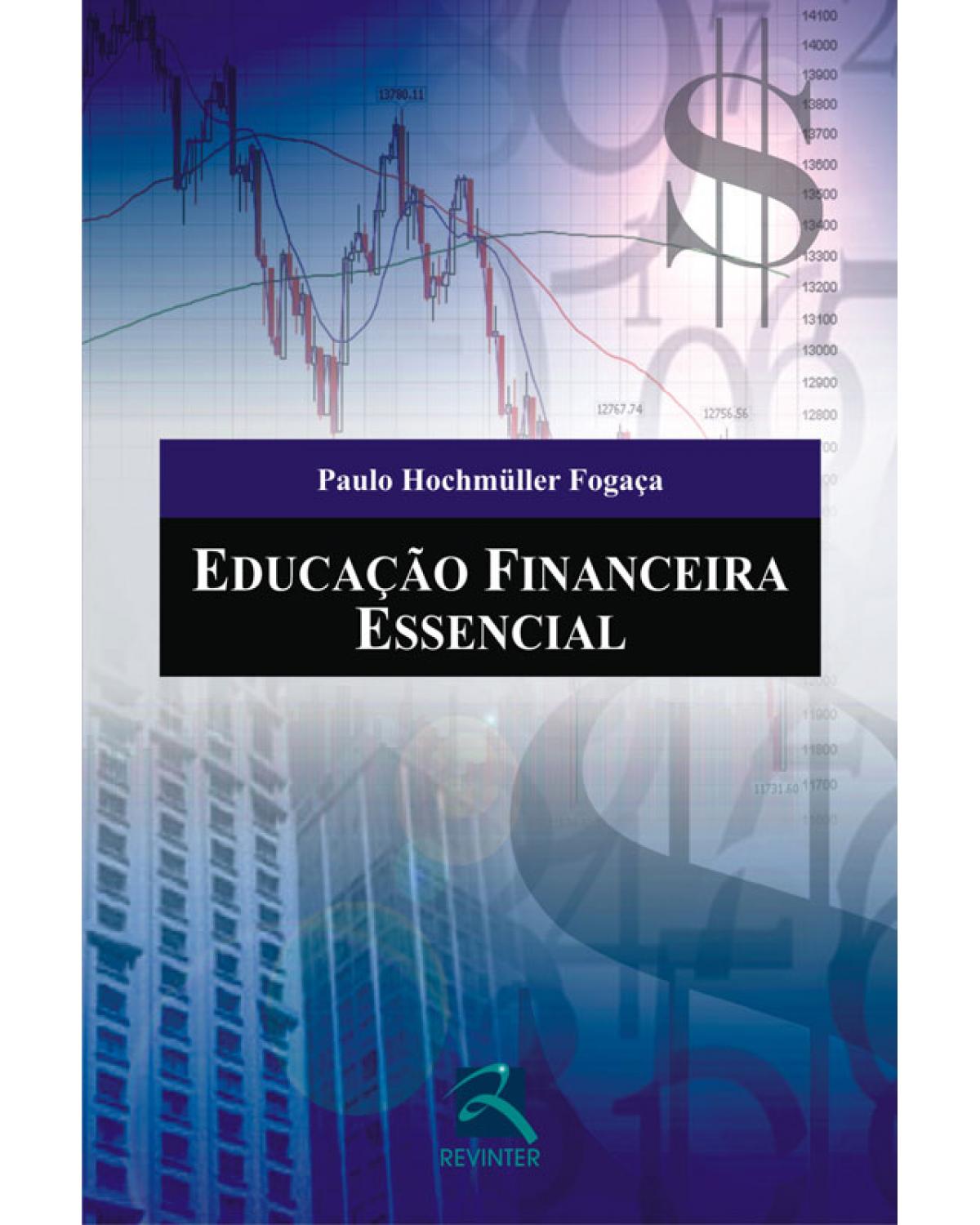 Educação financeira essencial - 1ª Edição | 2009