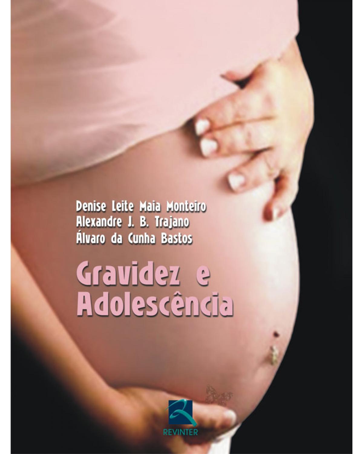 Gravidez e adolescência - 1ª Edição | 2009