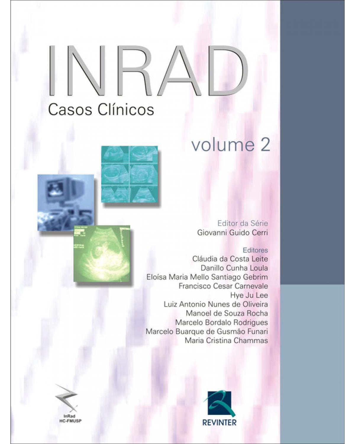 INRAD - Volume 2: casos clínicos - 1ª Edição | 2009