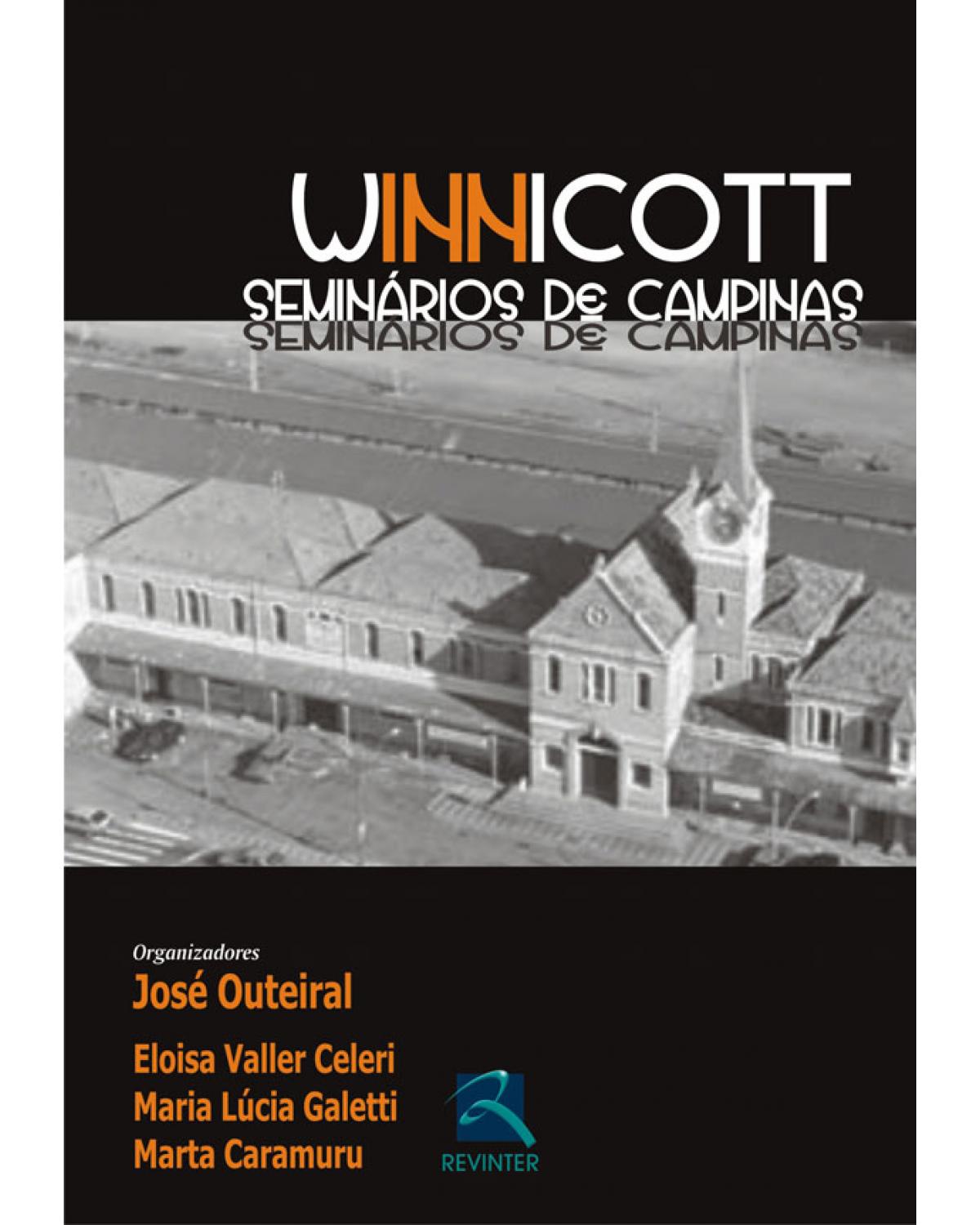 Winnicott - seminários de Campinas - 1ª Edição | 2009