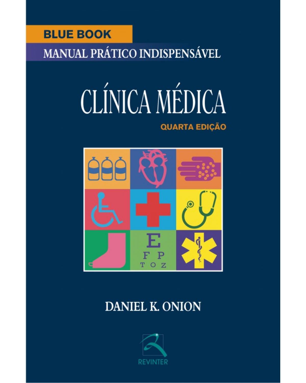 Blue book - Clínica médica - manual prático indispensável - 4ª Edição | 2010