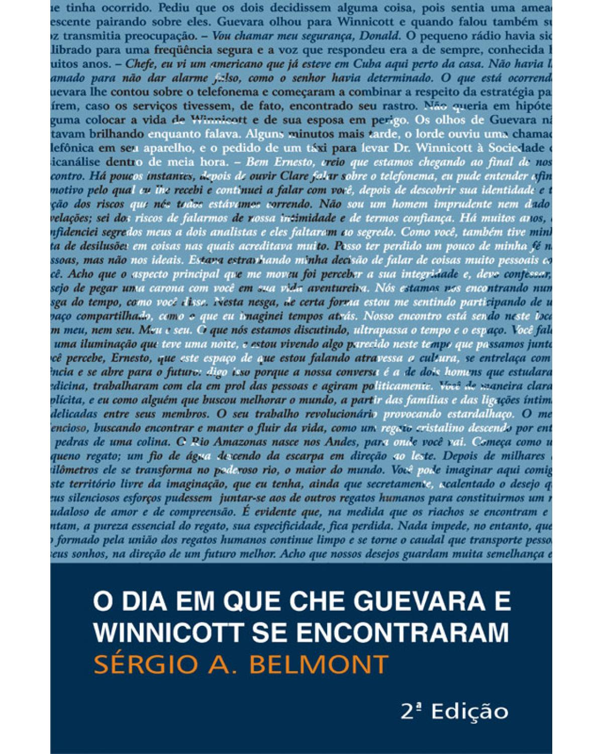 O dia em que Che Guevara e Winnicott se encontraram - 2ª Edição | 2009