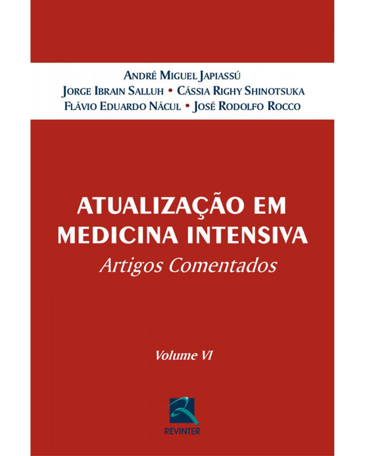 Atualização em medicina intensiva - Volume 6: artigos comentados - 1ª Edição | 2009