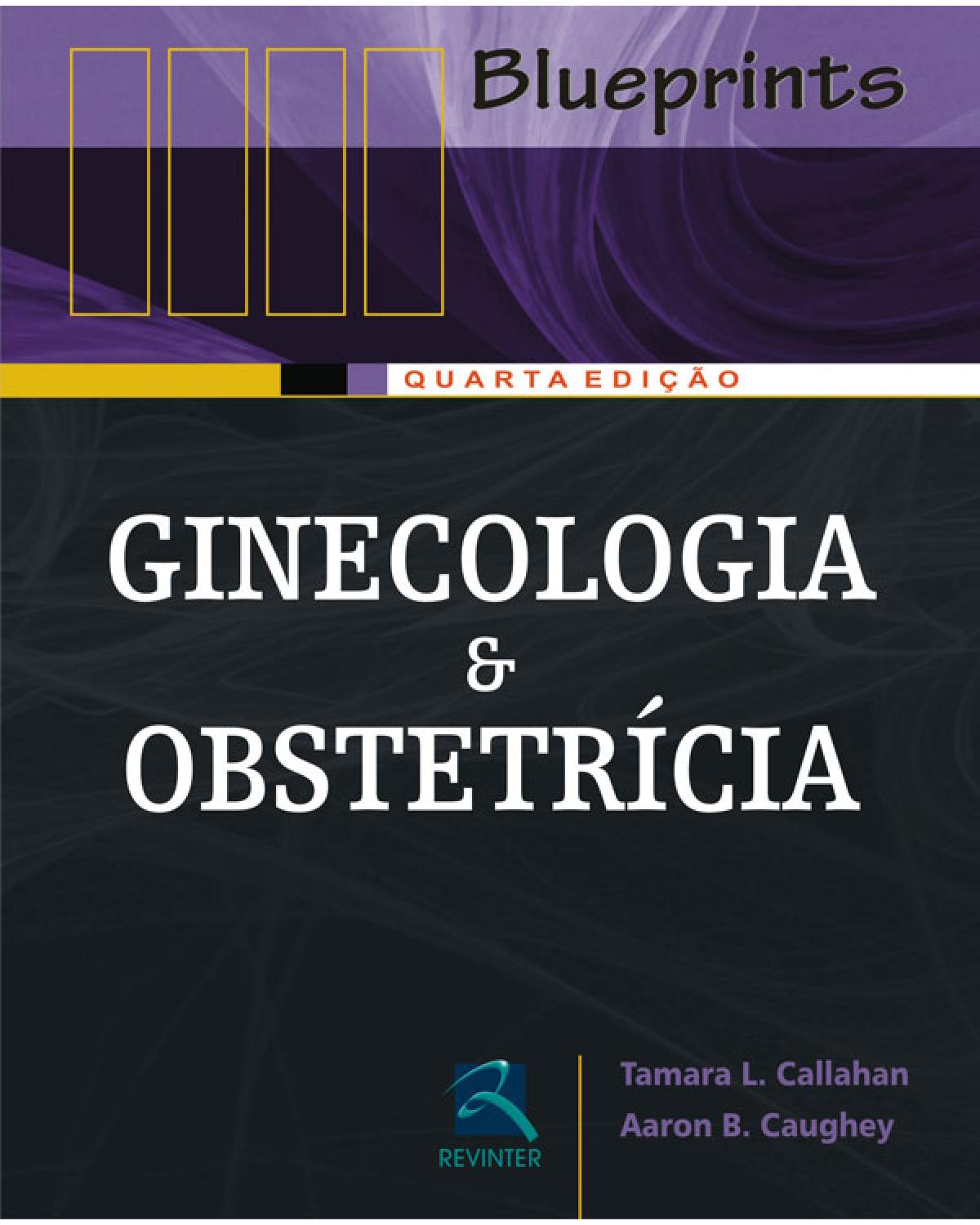 Ginecologia e obstetrícia - 4ª Edição | 2009