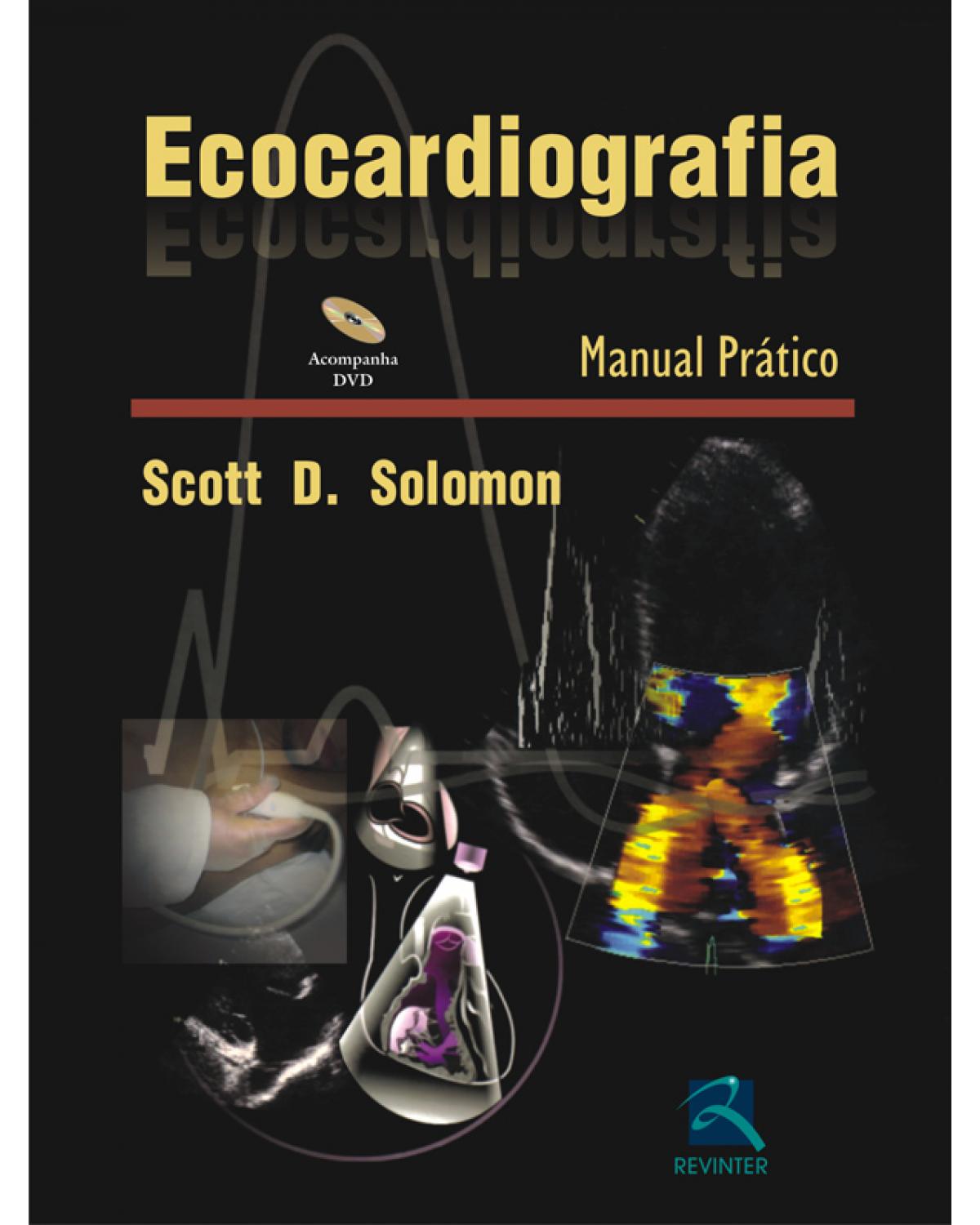Ecocardiografia - manual prático - 1ª Edição | 2010