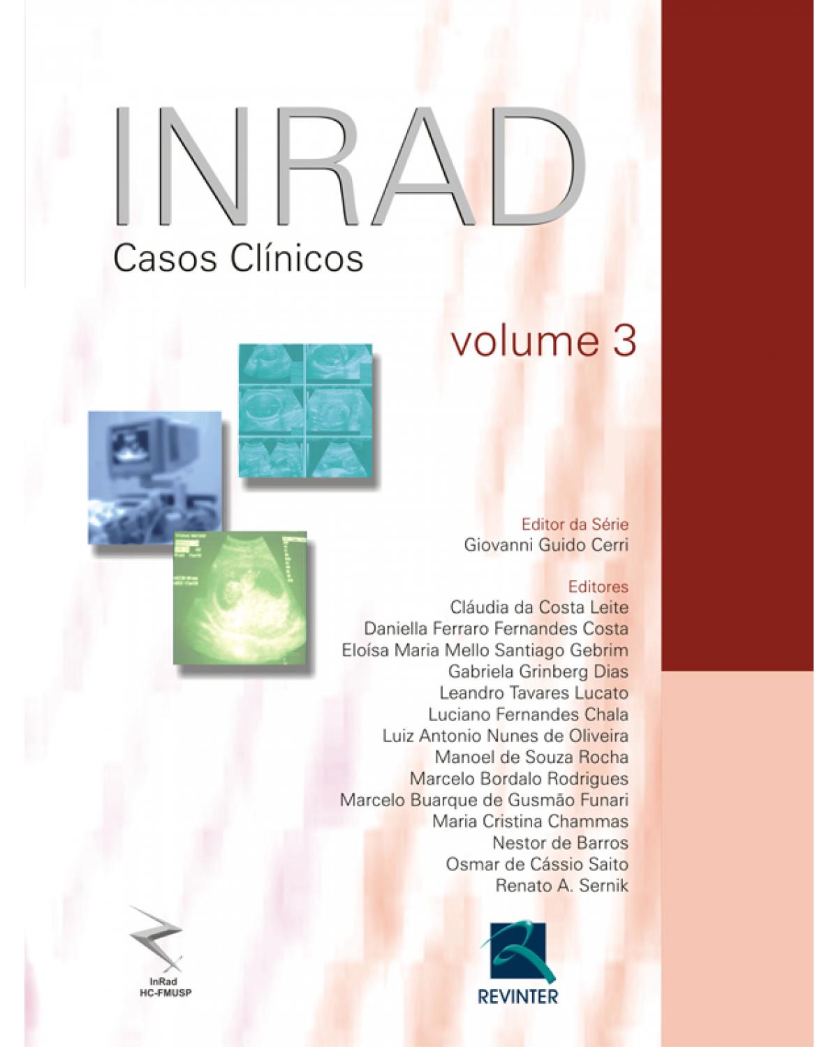 INRAD - Volume 3: casos clínicos - 1ª Edição | 2010