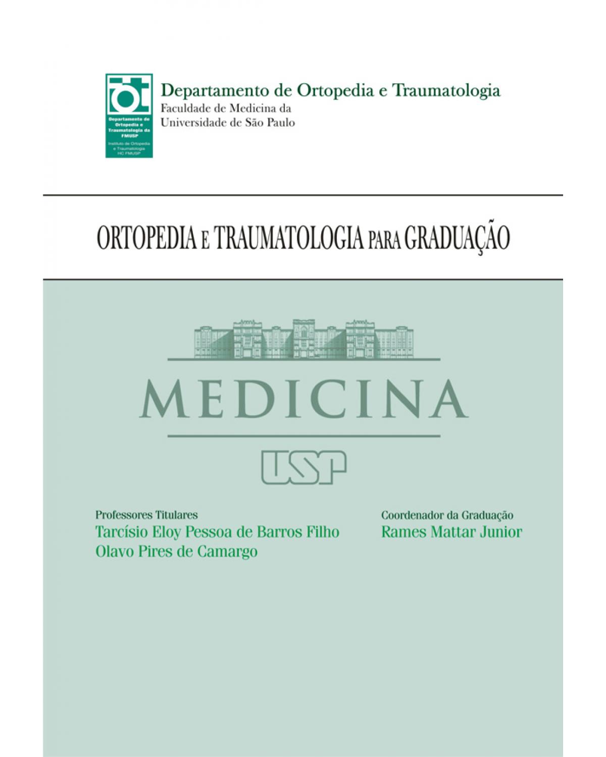Ortopedia e traumatologia para graduação - 1ª Edição | 2010