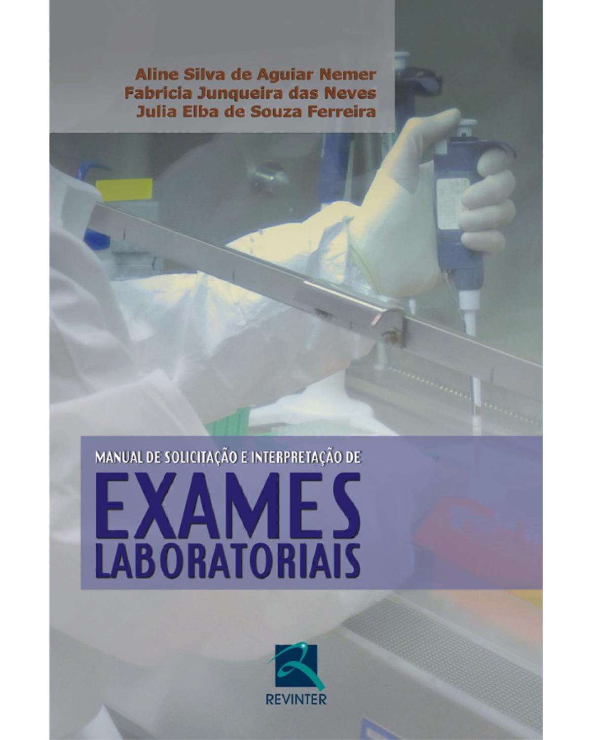 Manual de solicitação e interpretação de exames laboratoriais - 1ª Edição | 2010