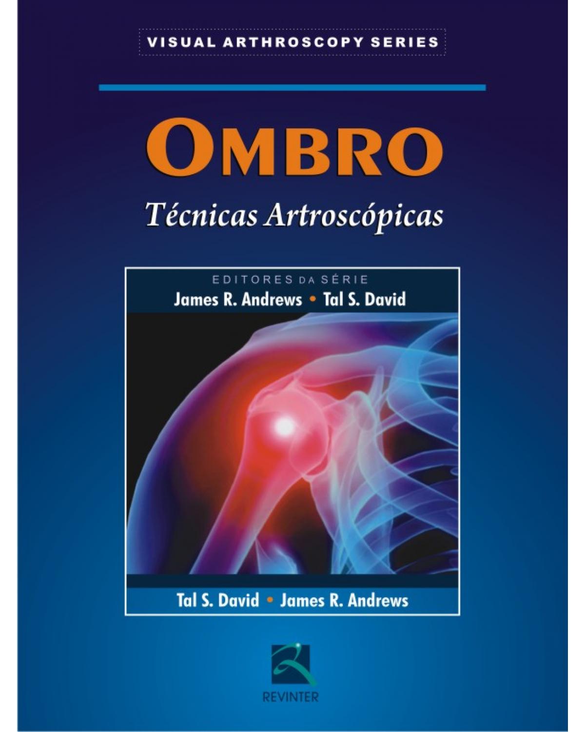 Ombro - técnicas artroscópicas - 1ª Edição | 2011