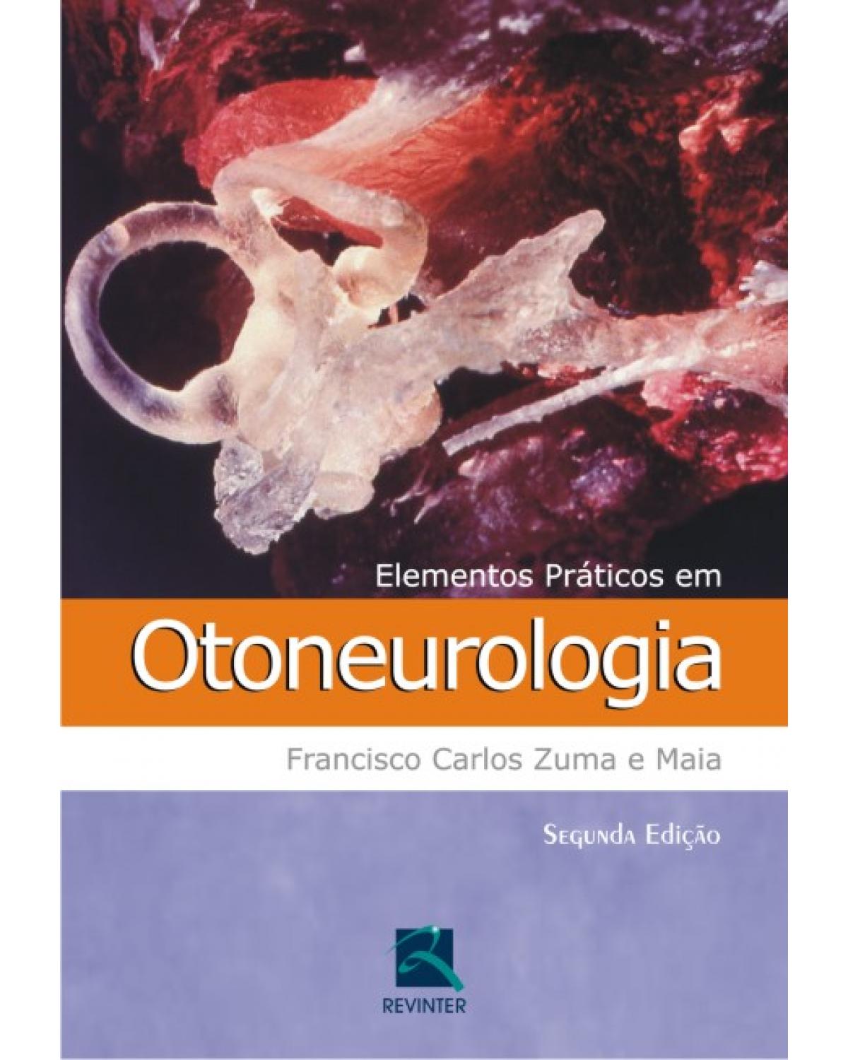 Elementos práticos em otoneurologia - 2ª Edição | 2011