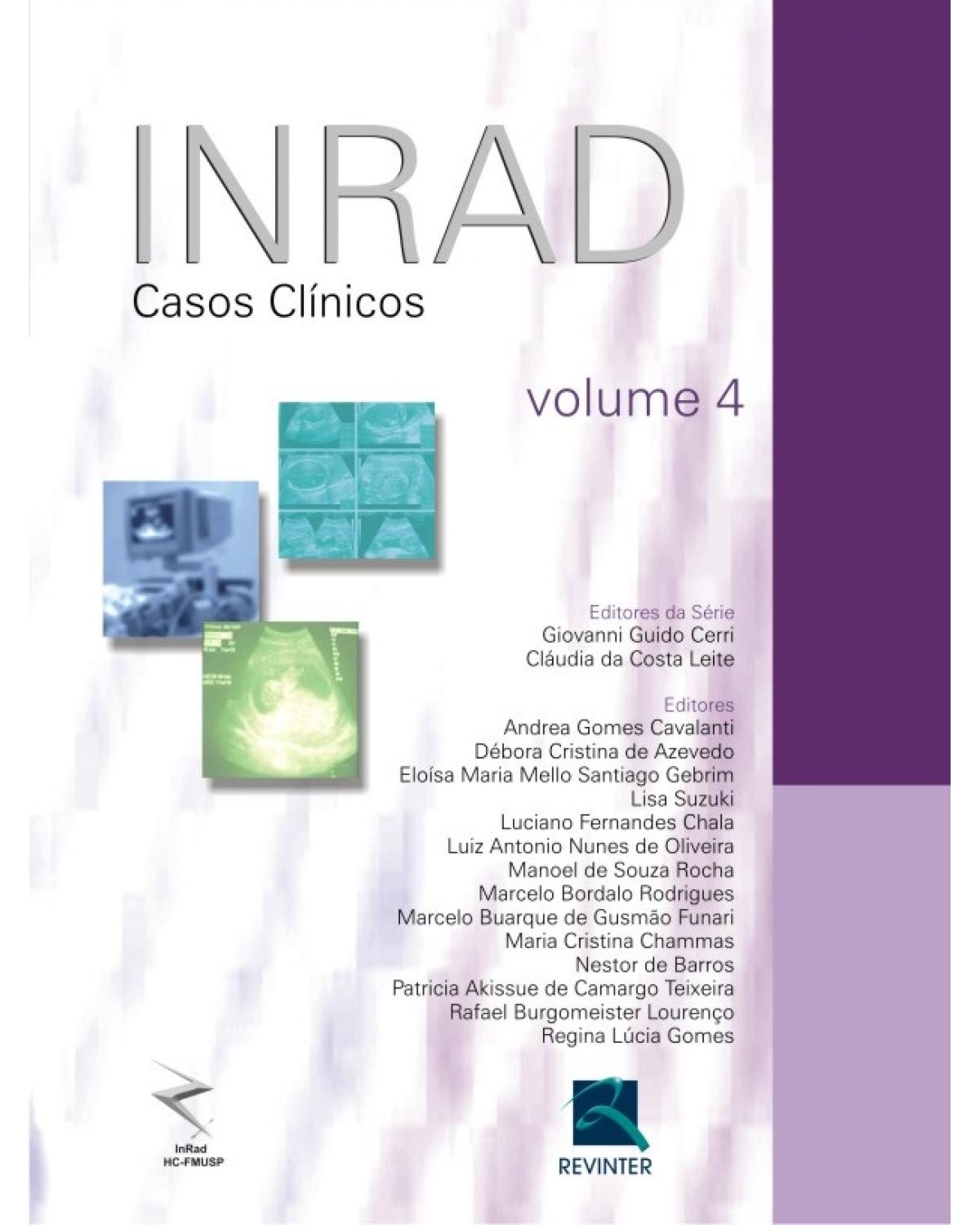 INRAD - Volume 4: casos clínicos - 1ª Edição | 2011