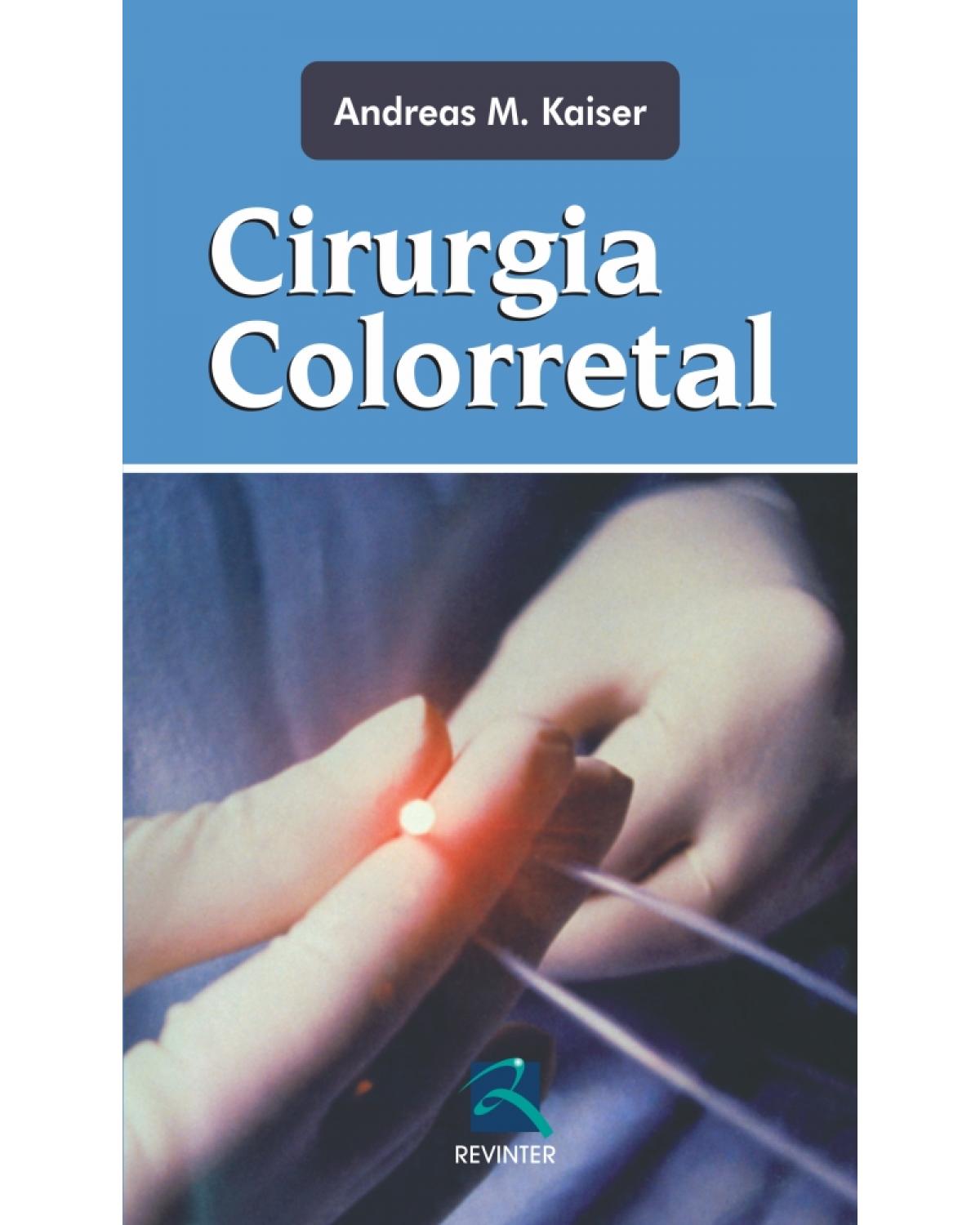 Cirurgia colorretal - 1ª Edição | 2011
