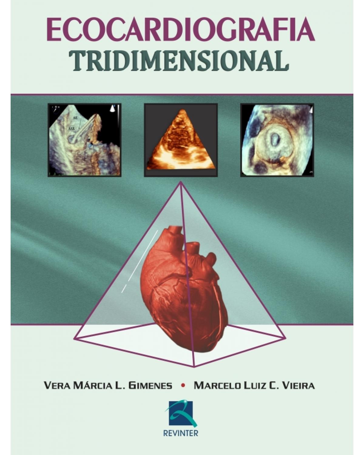 Ecocardiografia tridimensional - 1ª Edição | 2011