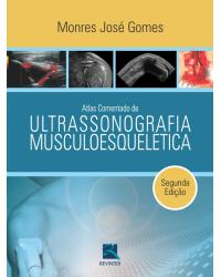 Atlas comentado de ultrassonografia musculoesquelética - 2ª Edição | 2011