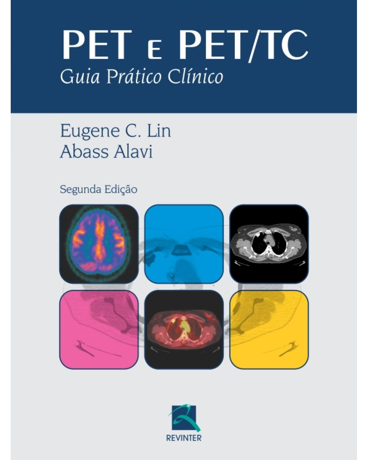PET e PET/TC - guia prático clínico - 2ª Edição | 2011