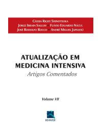 Atualização em medicina intensiva - Volume 7: artigos comentados - 1ª Edição | 2011
