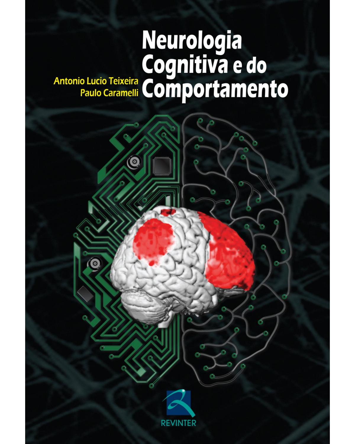 Neurologia cognitiva e do comportamento - 1ª Edição | 2011