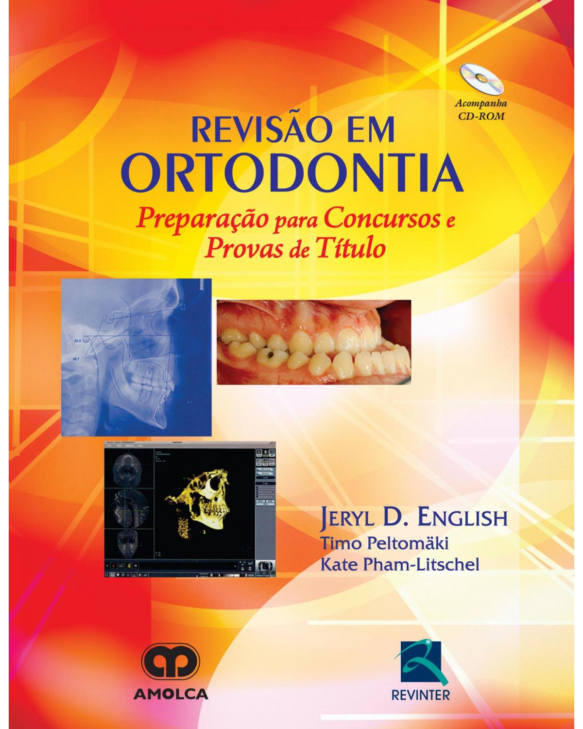 Revisão em ortodontia - preparação para concursos e provas de título - 1ª Edição | 2012