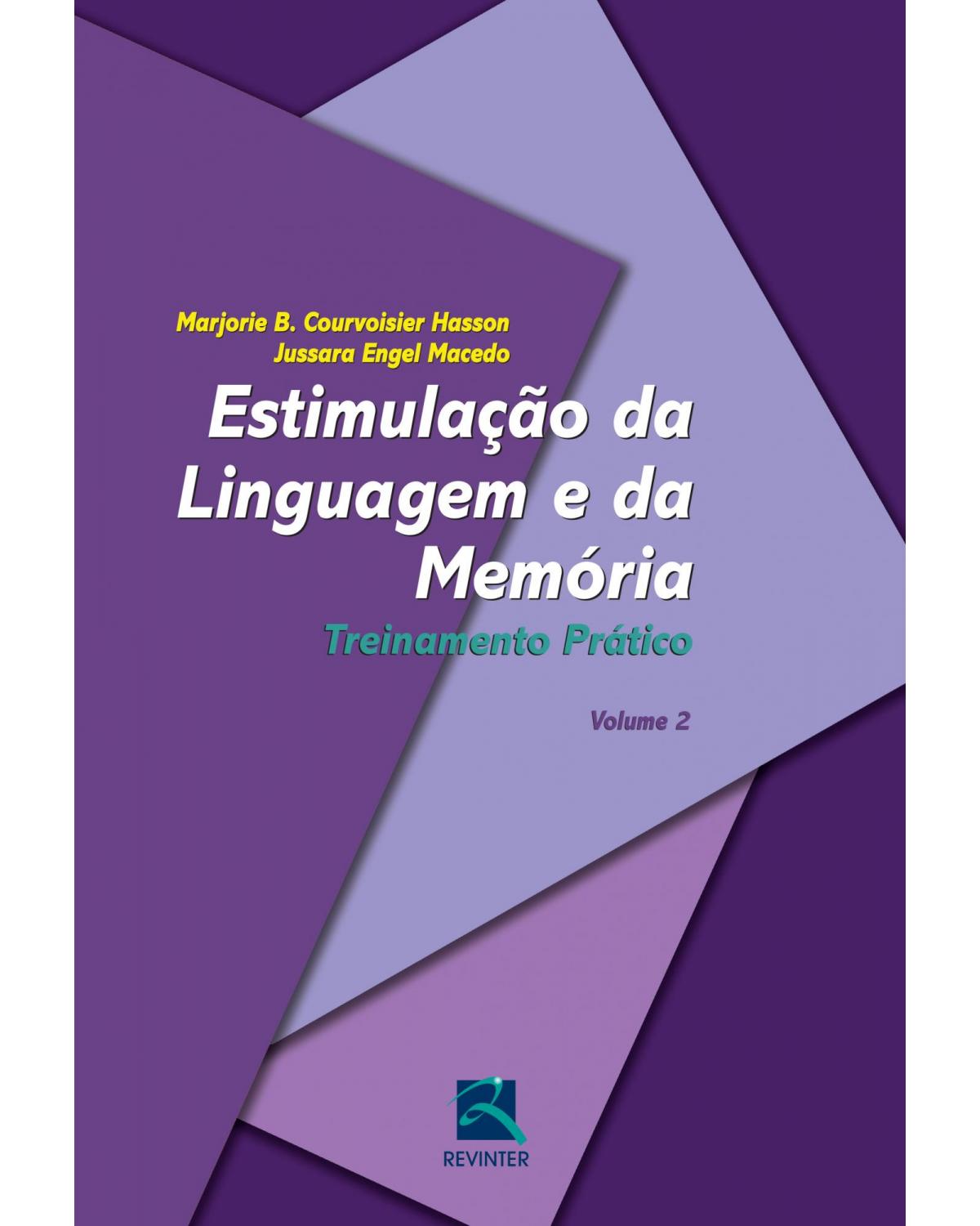 Estimulação da linguagem e da memória - Volume 2: treinamento prático - 1ª Edição | 2012