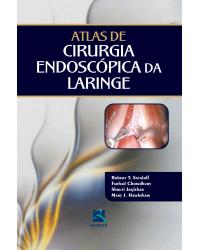 Atlas de cirurgia endoscópica da laringe - 1ª Edição | 2012