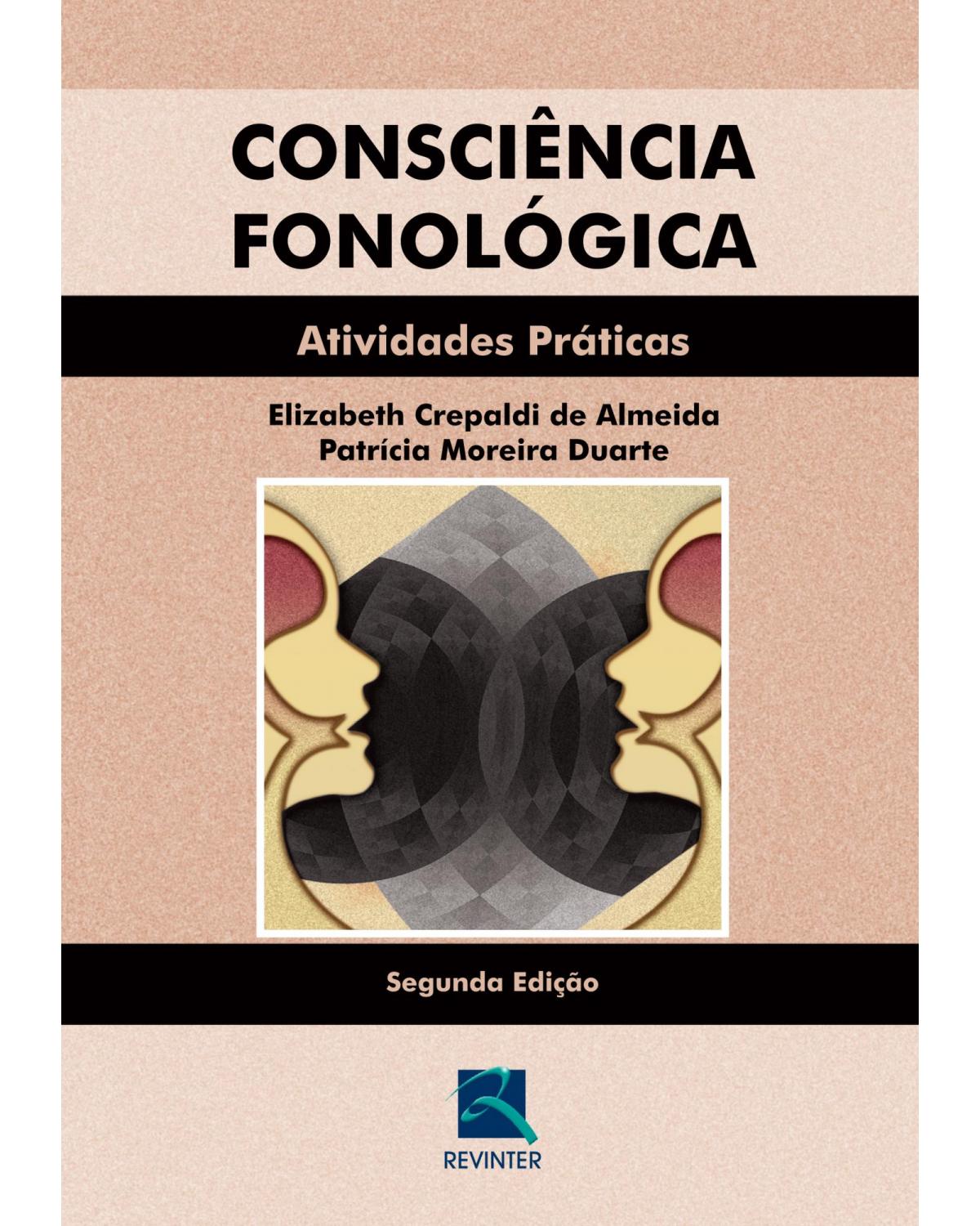 Consciência fonológica - atividades práticas - 2ª Edição | 2012