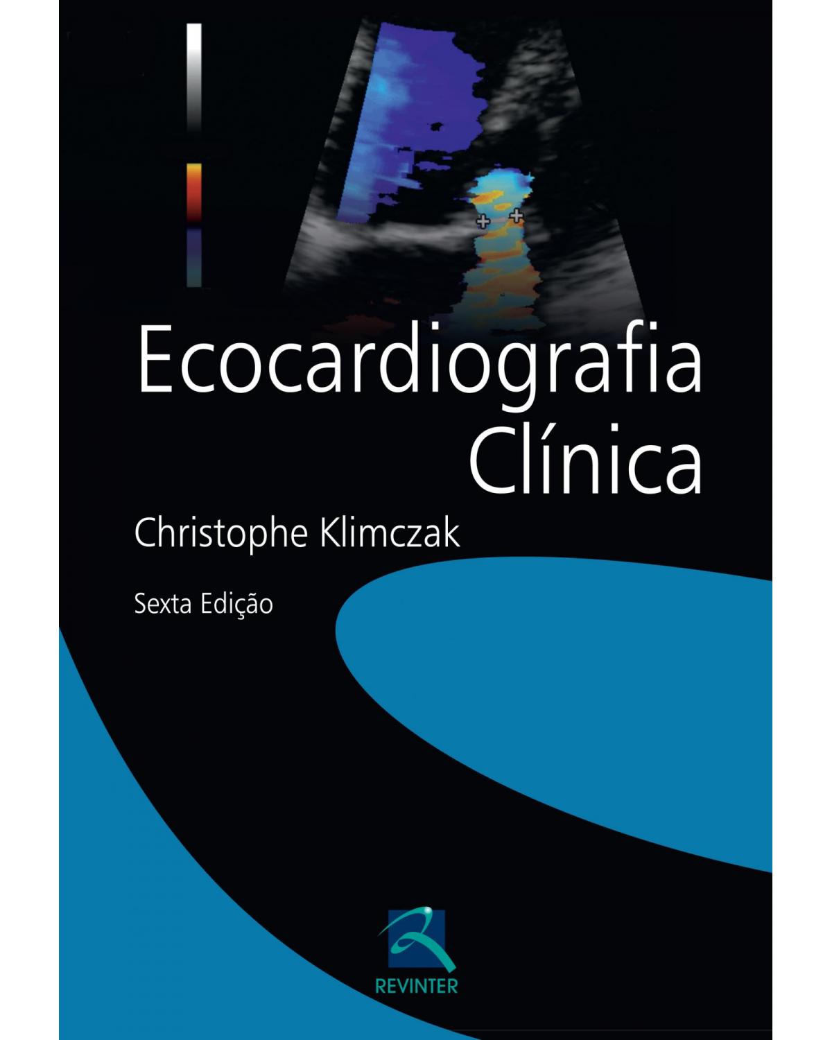 Ecocardiografia clínica - 6ª Edição | 2012
