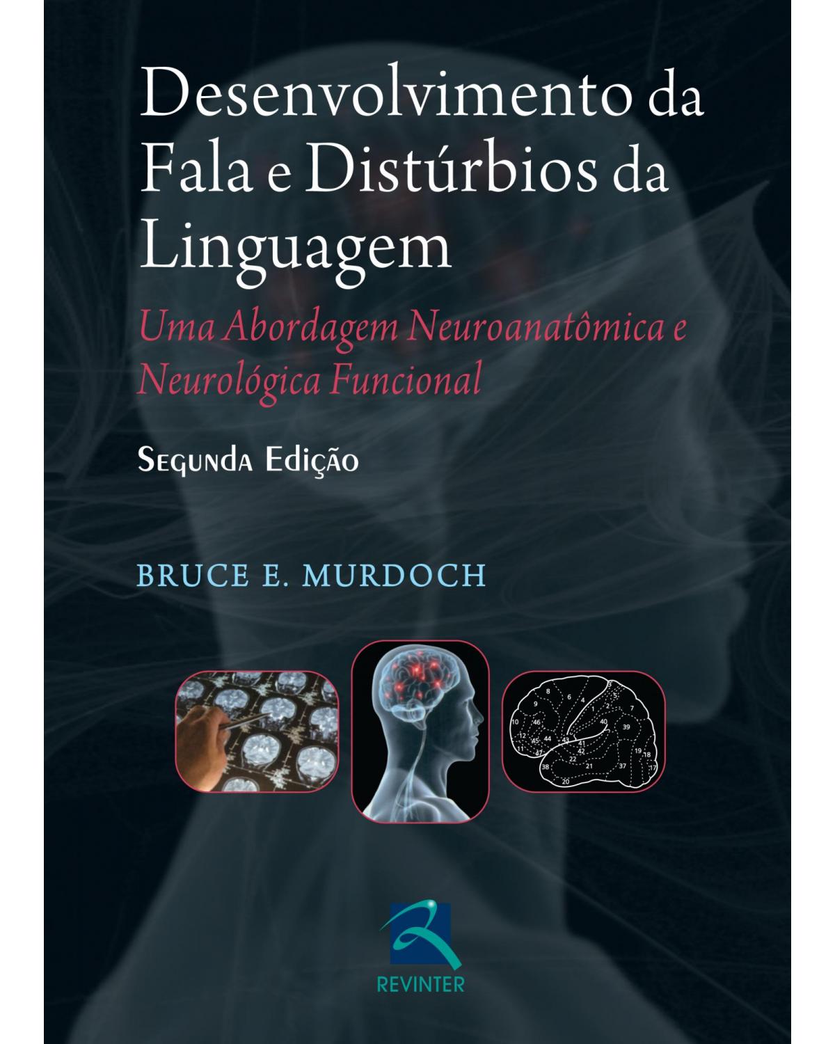 Desenvolvimento da fala e distúrbios da linguagem - 2ª Edição | 2012