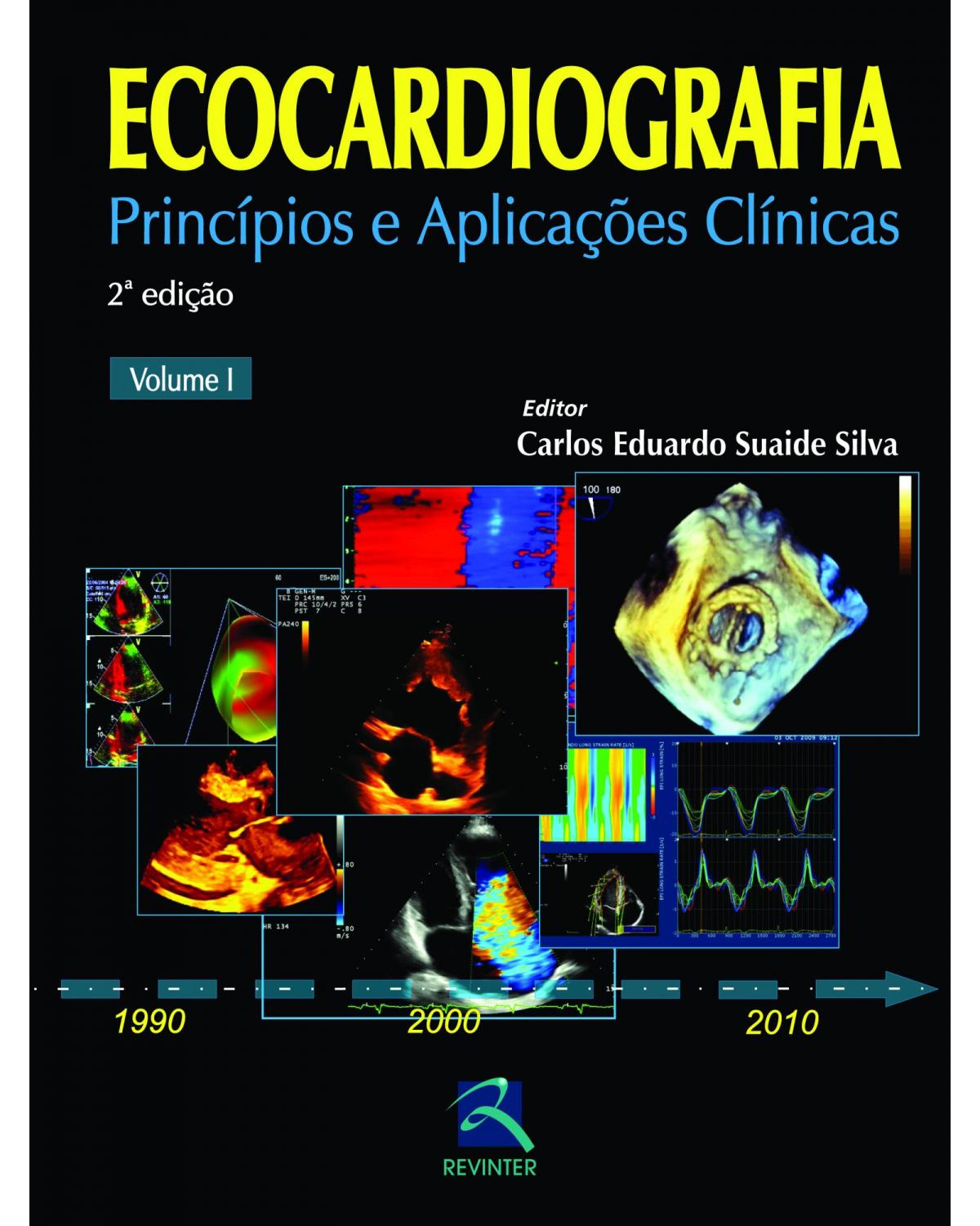 Ecocardiografia - princípios e aplicações clínicas - 2ª Edição | 2012