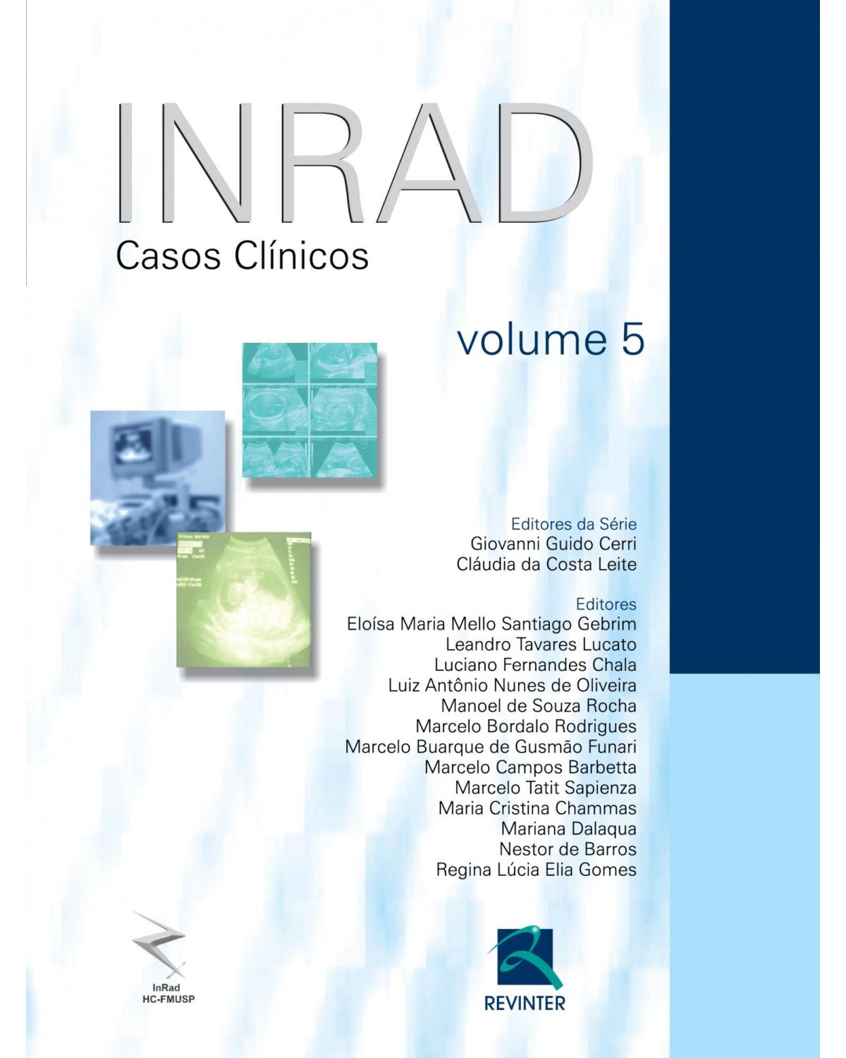 INRAD - Volume 5: casos clínicos - 1ª Edição | 2012