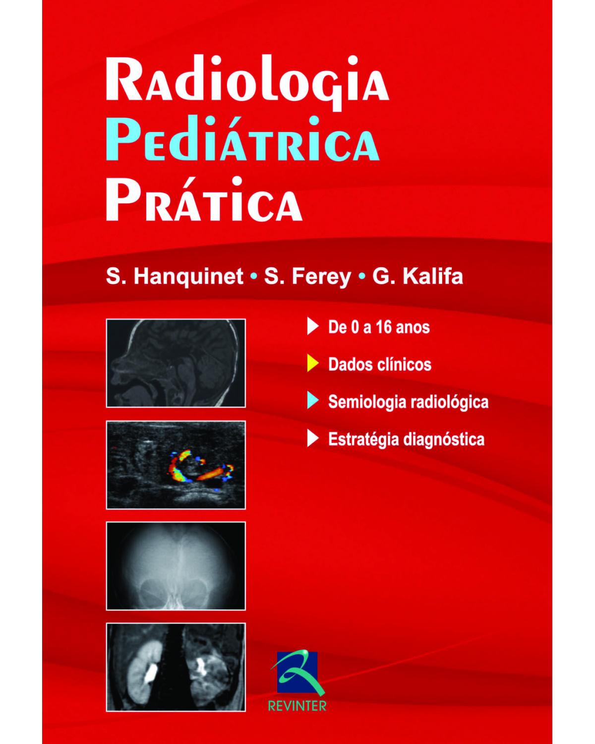 Radiologia pediátrica prática - 1ª Edição | 2013