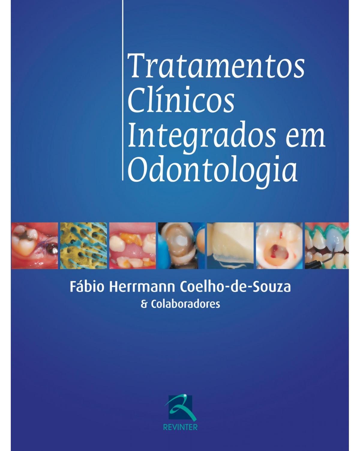 Tratamentos clínicos integrados em odontologia - 1ª Edição | 2012